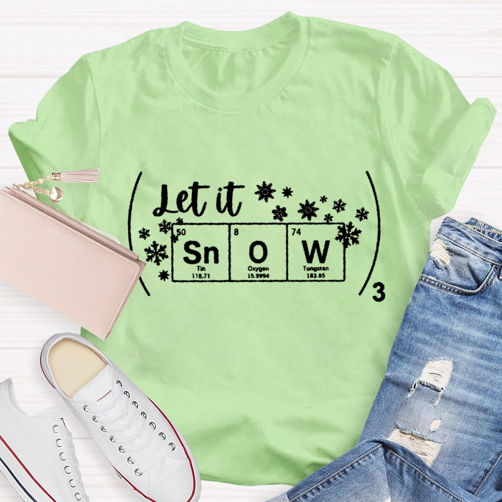 Let It Snow Science Teacher Snowflake Christmas T-shirt