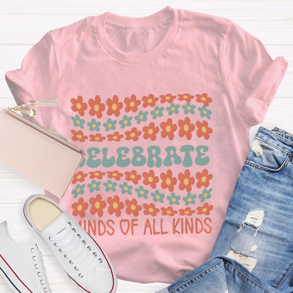 Celebrate Minds Of All Kinds Many Small Flowers T-shirt