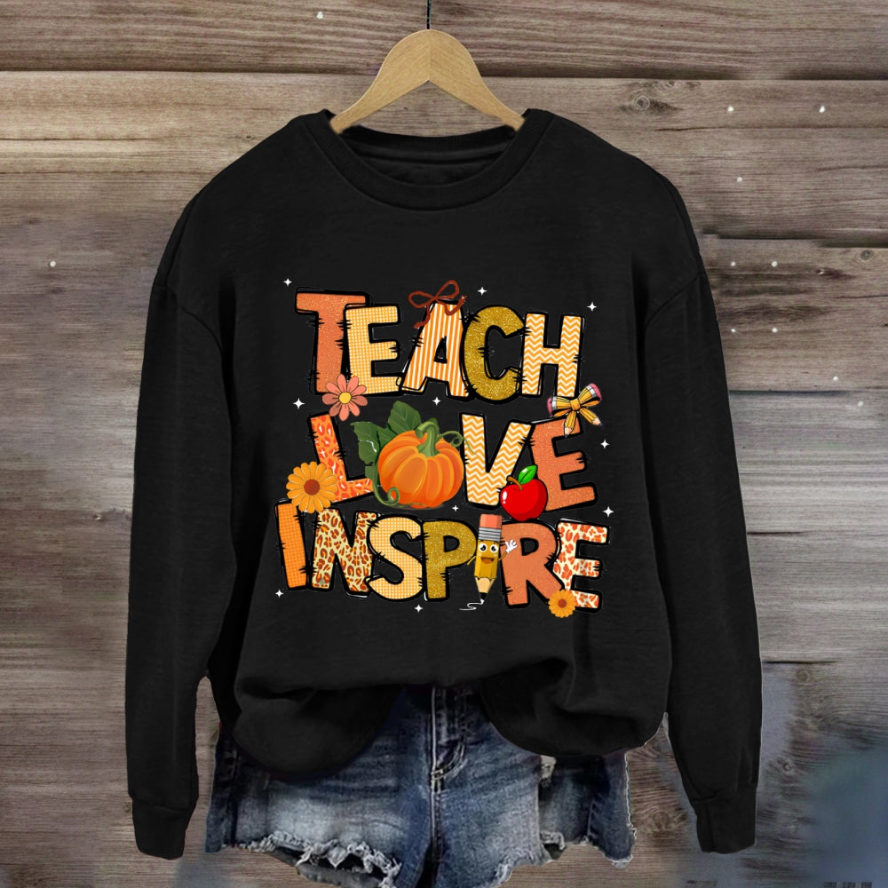 Teach Love Inspire Fall Season Pumpkin Sweatshirt