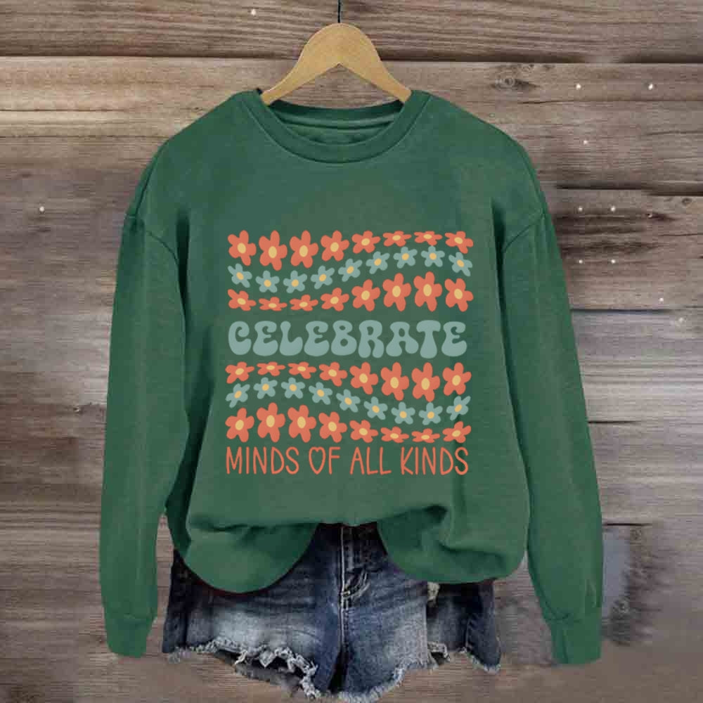 Celebrate Minds Of All Kinds Many Small Flowers Sweatshirt
