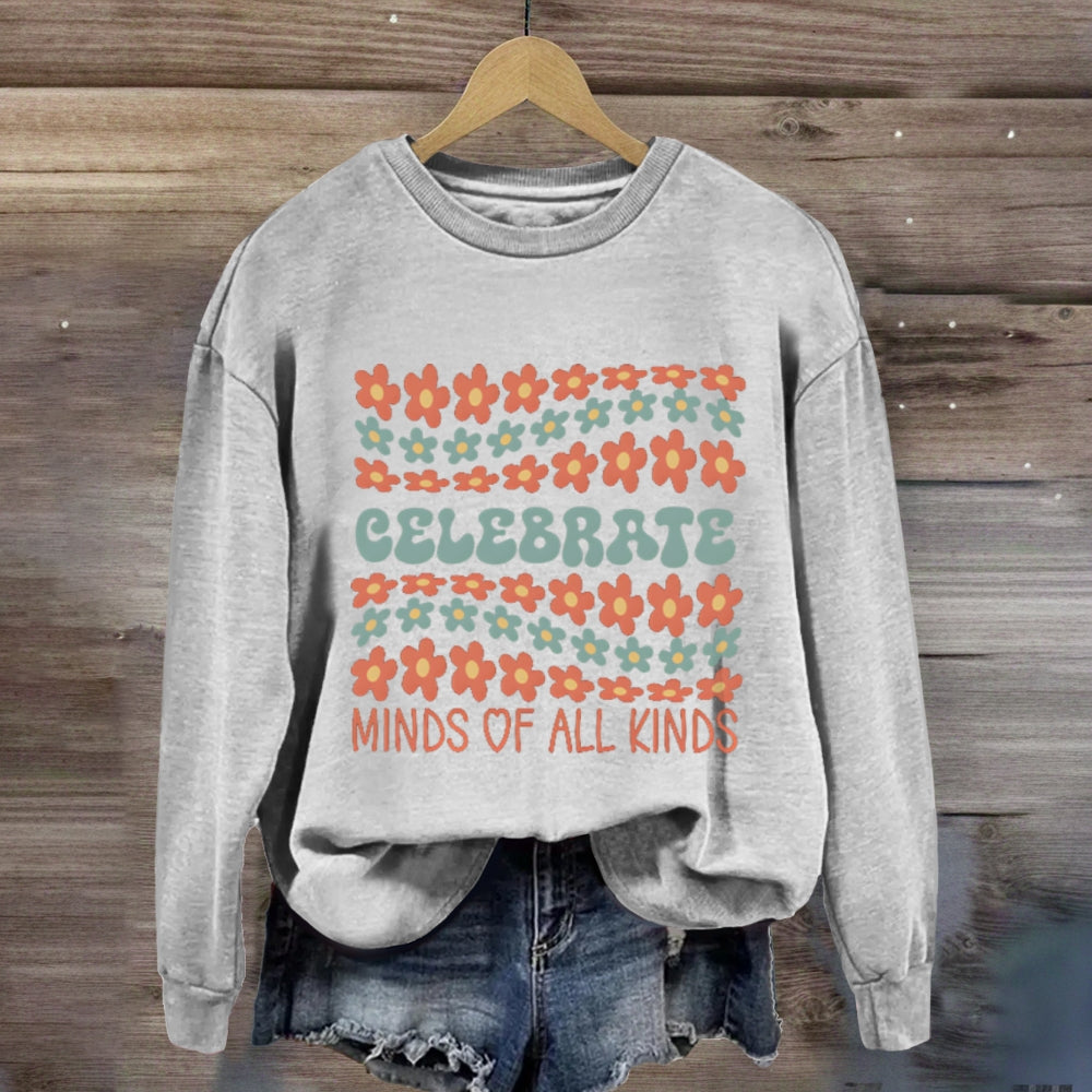 Celebrate Minds Of All Kinds Many Small Flowers Sweatshirt