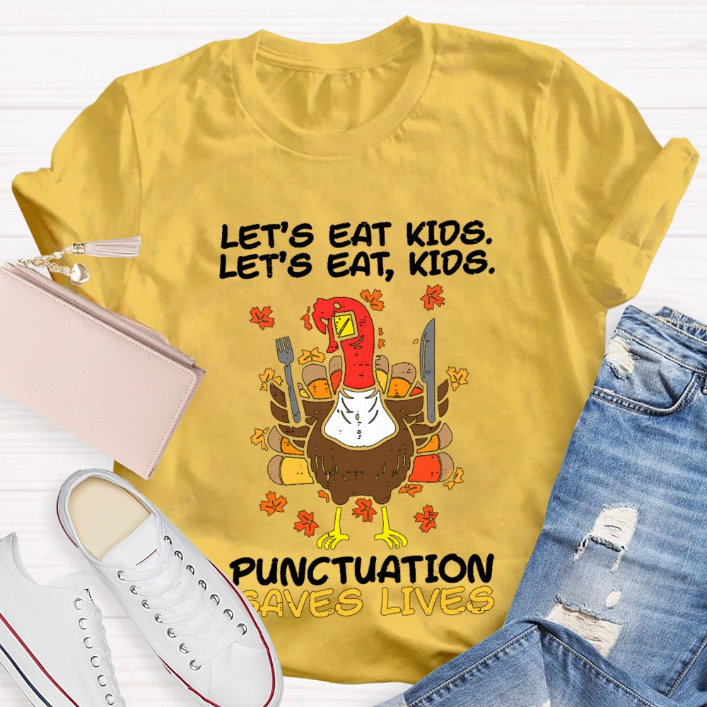 Let'S Eat Kids Thanksgiving Turkey T-Shirt