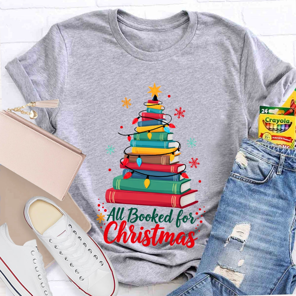 Christmas Tree All Booked For Christmas T-Shirt