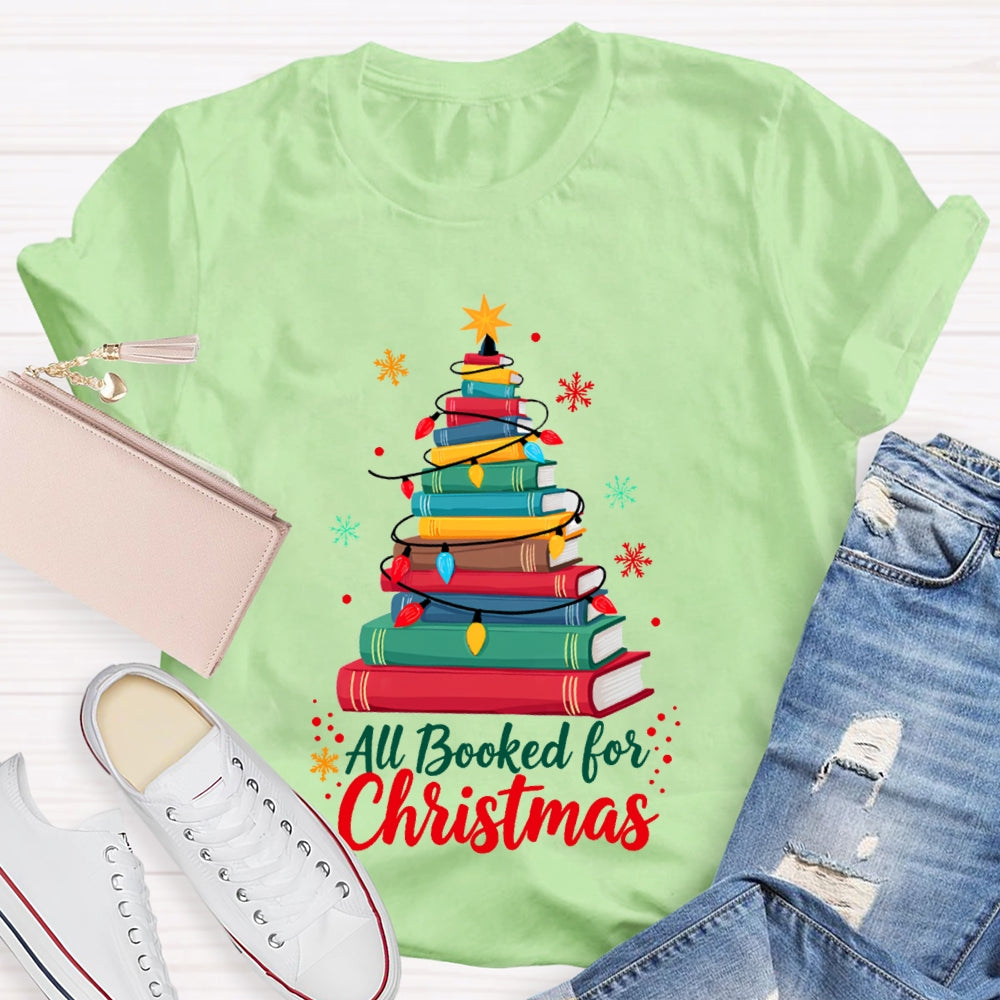 Christmas Tree All Booked For Christmas T-Shirt