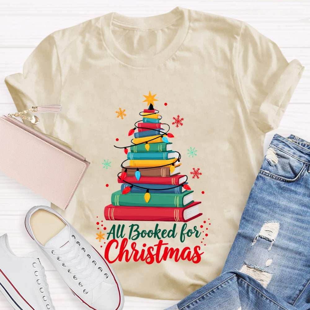 Christmas Tree All Booked For Christmas T-Shirt