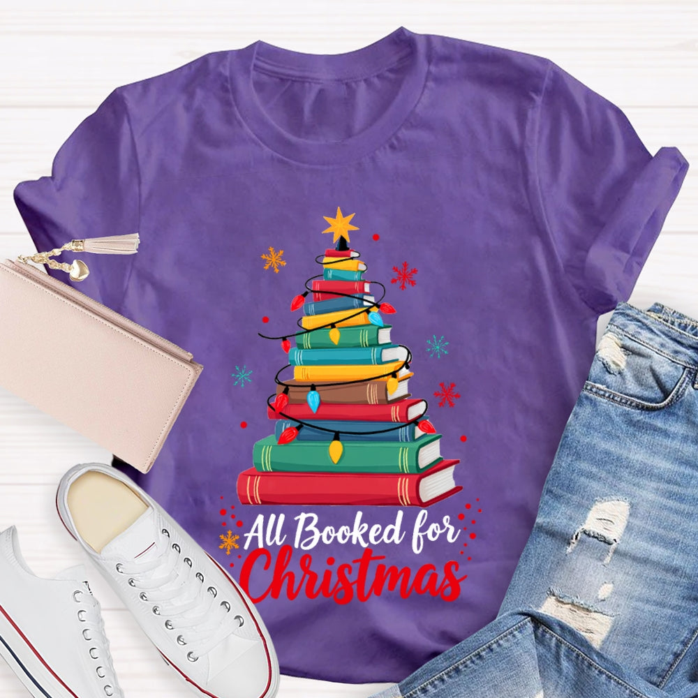 Christmas Tree All Booked For Christmas T-Shirt