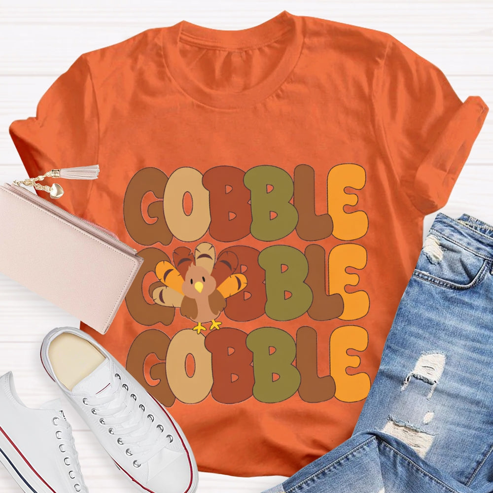 Gobble Gobble Turkey Teacher T-Shirt