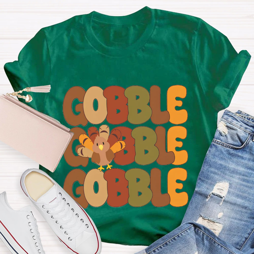 Gobble Gobble Turkey Teacher T-Shirt