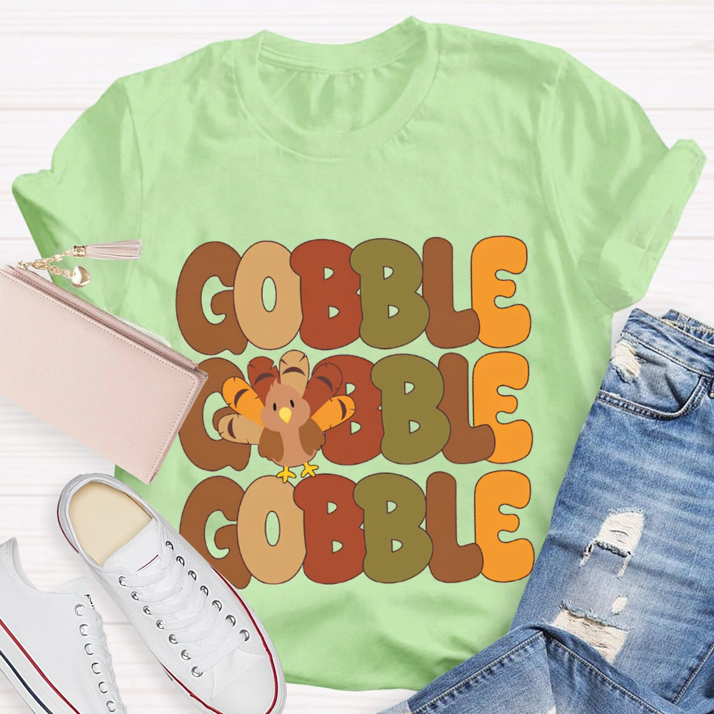 Gobble Gobble Turkey Teacher T-Shirt