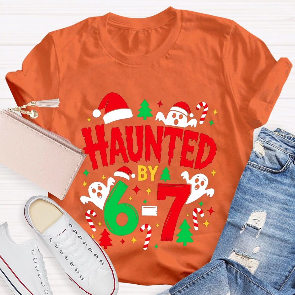 Haunted By Six Seven Christmas Math Ghost Teacher T-Shirt