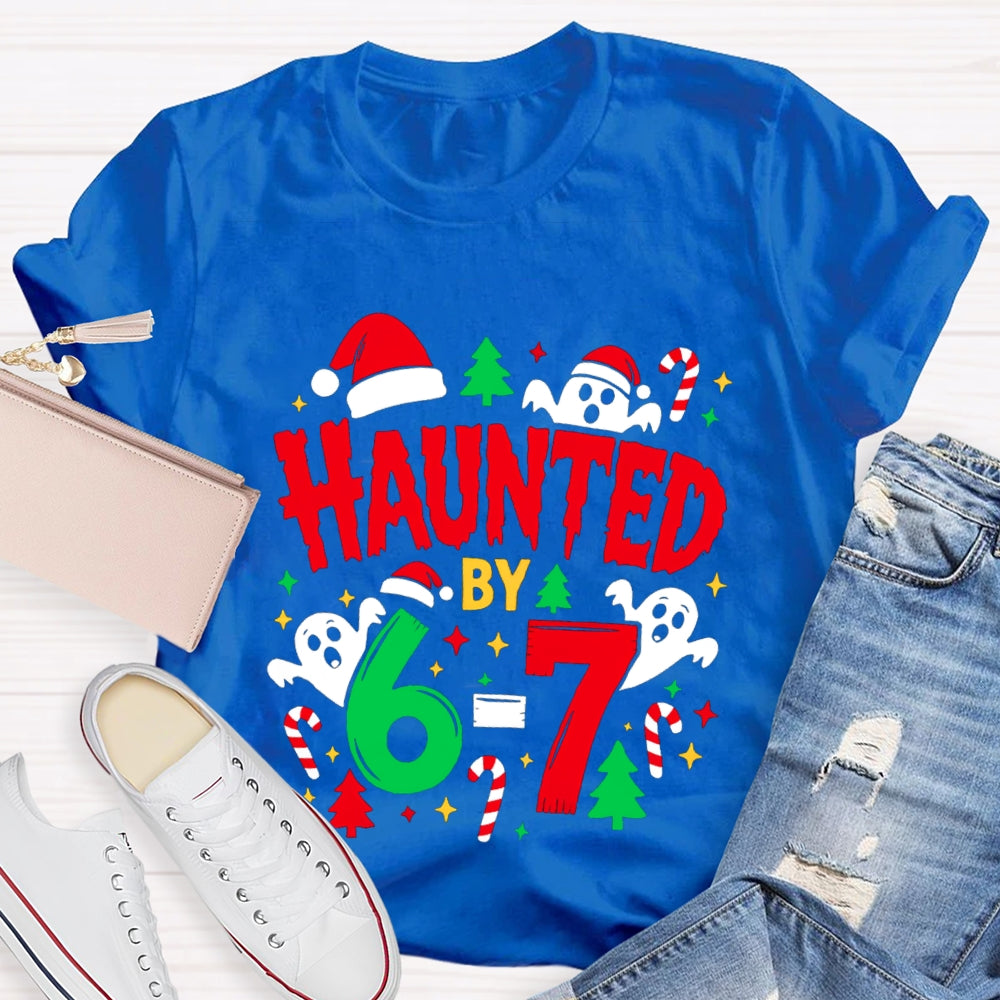 Haunted By Six Seven Christmas Math Ghost Teacher T-Shirt