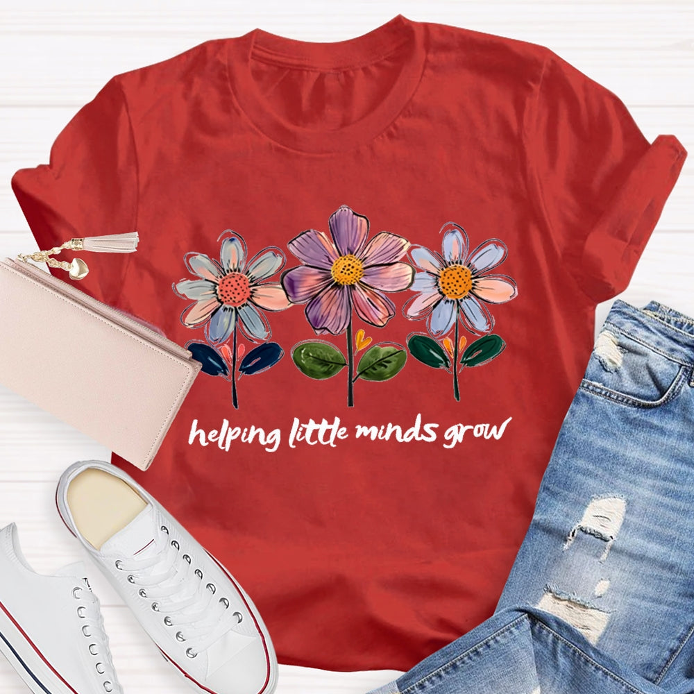 Helping Little Minds Grow Colorful Flowers T-shirt