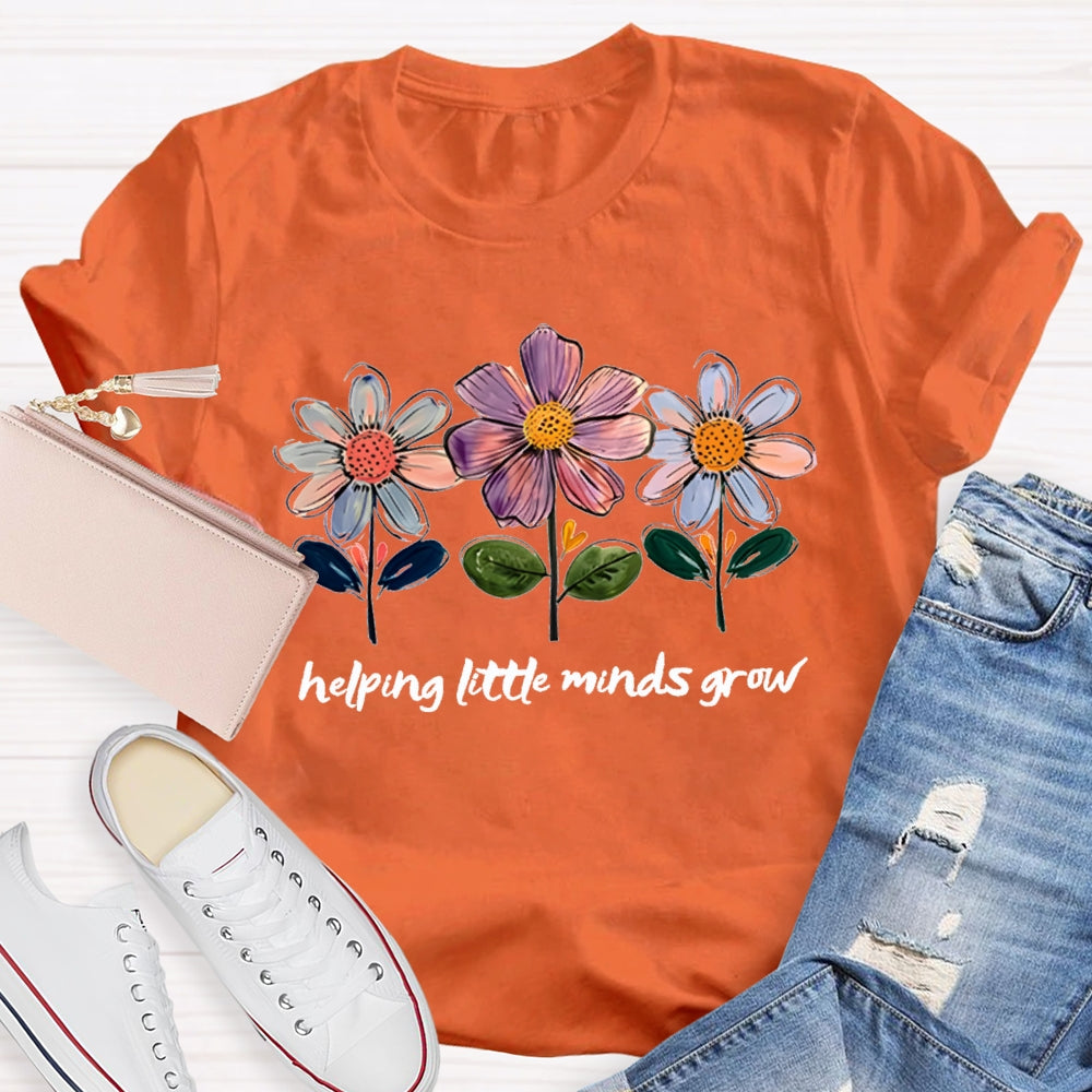 Helping Little Minds Grow Colorful Flowers T-shirt