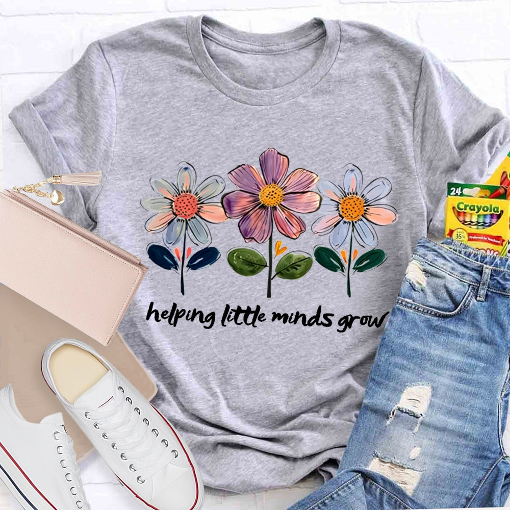 Helping Little Minds Grow Colorful Flowers T-shirt