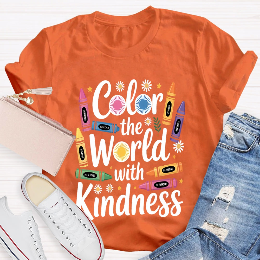 Color The World With Kindness Colored Crayons T-Shirt