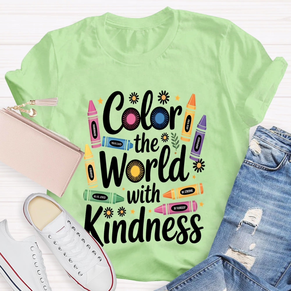Color The World With Kindness Colored Crayons T-Shirt