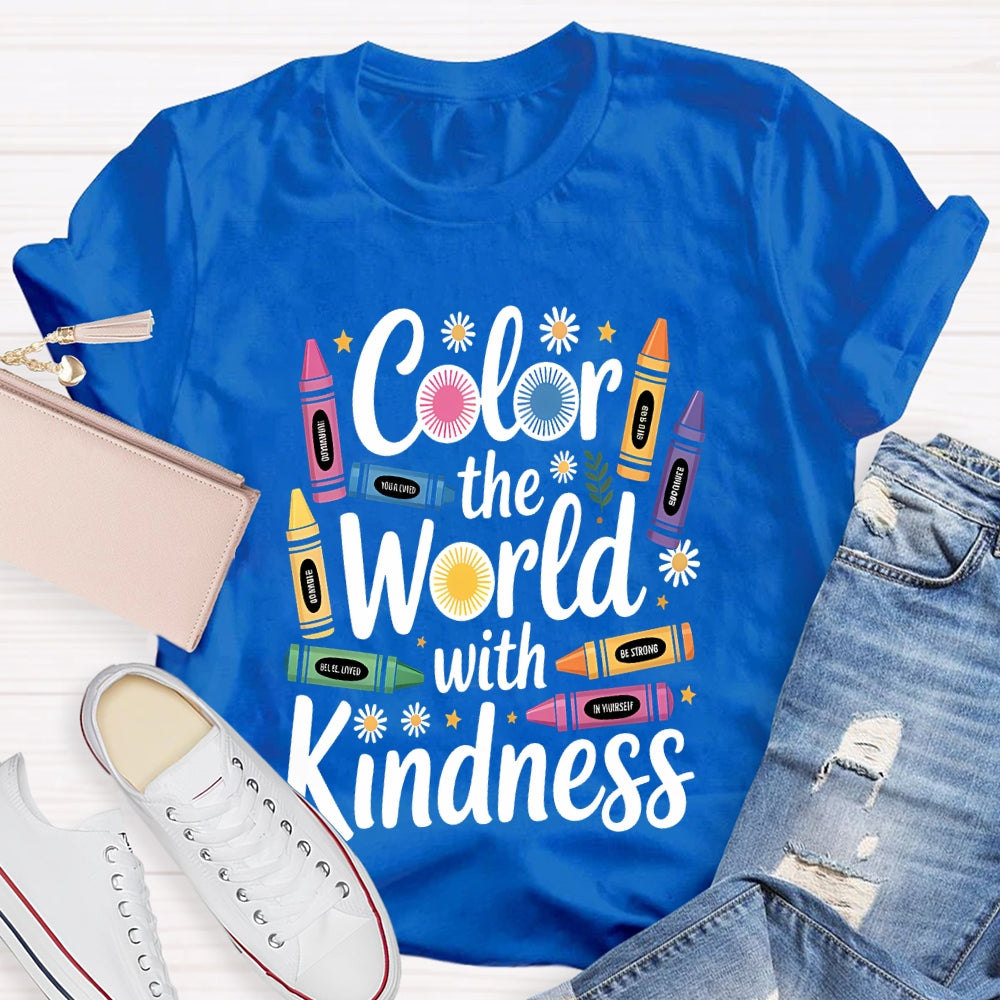 Color The World With Kindness Colored Crayons T-Shirt
