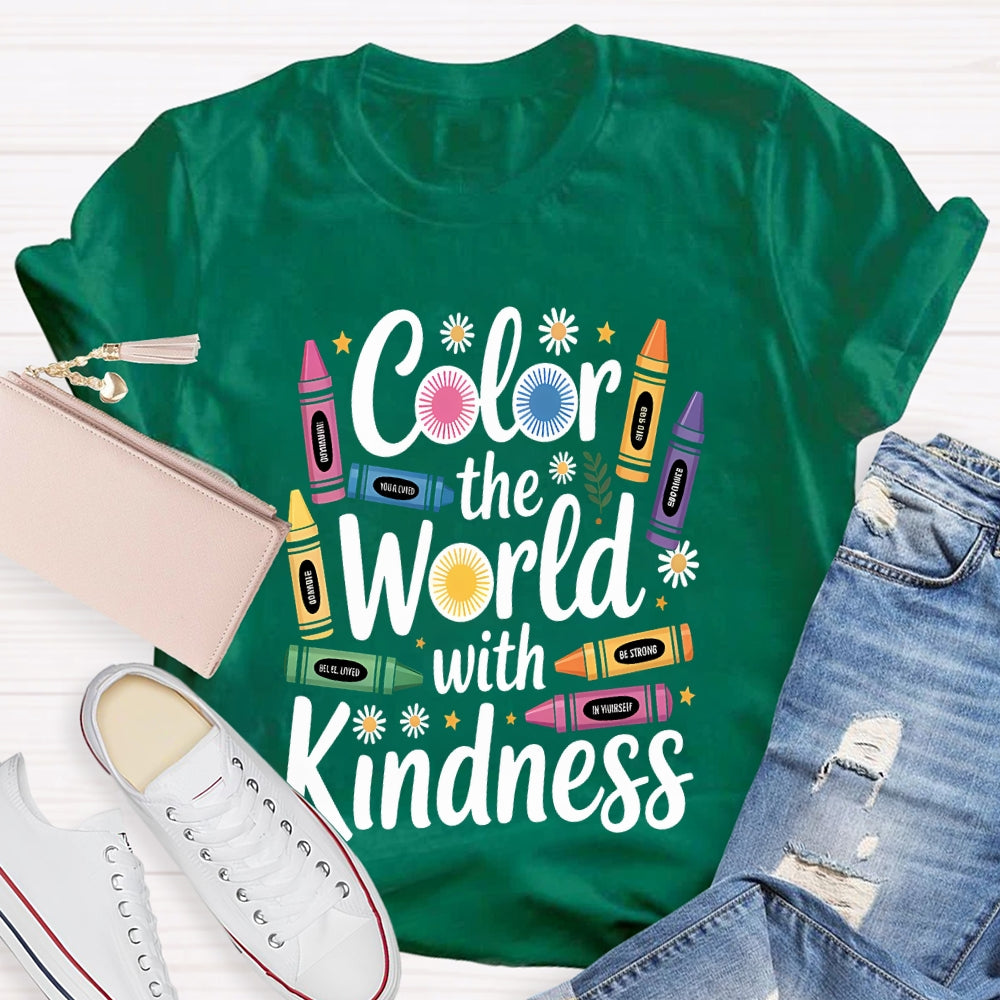 Color The World With Kindness Colored Crayons T-Shirt