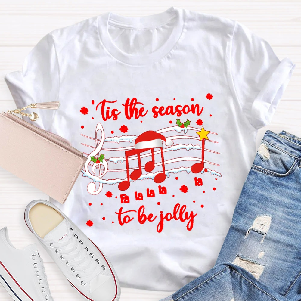 Tis The Season To Be Jolly T-Shirt