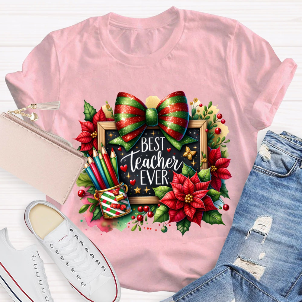 Best Teacher Ever Colored Pencils And Bows T-shirt