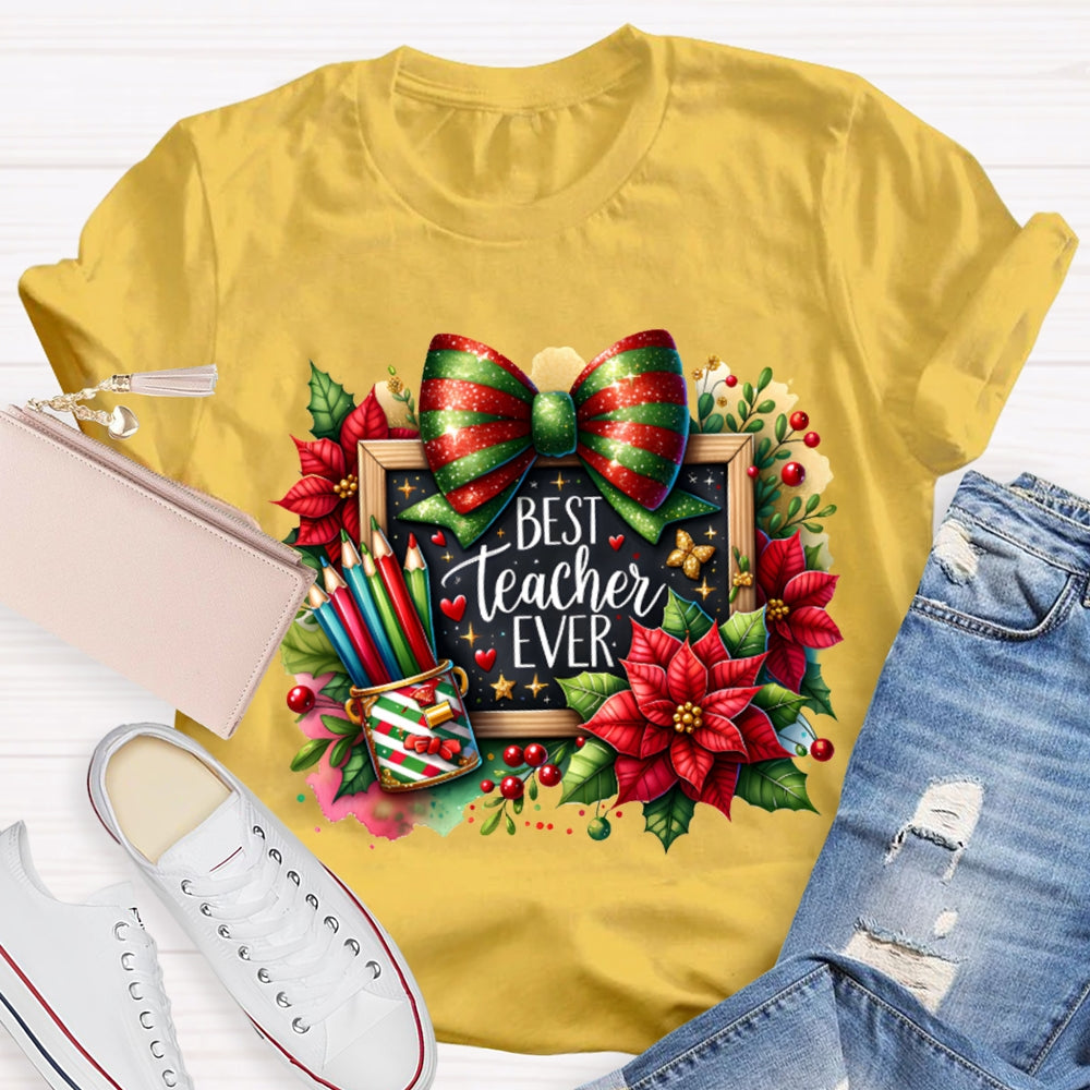 Best Teacher Ever Colored Pencils And Bows T-shirt