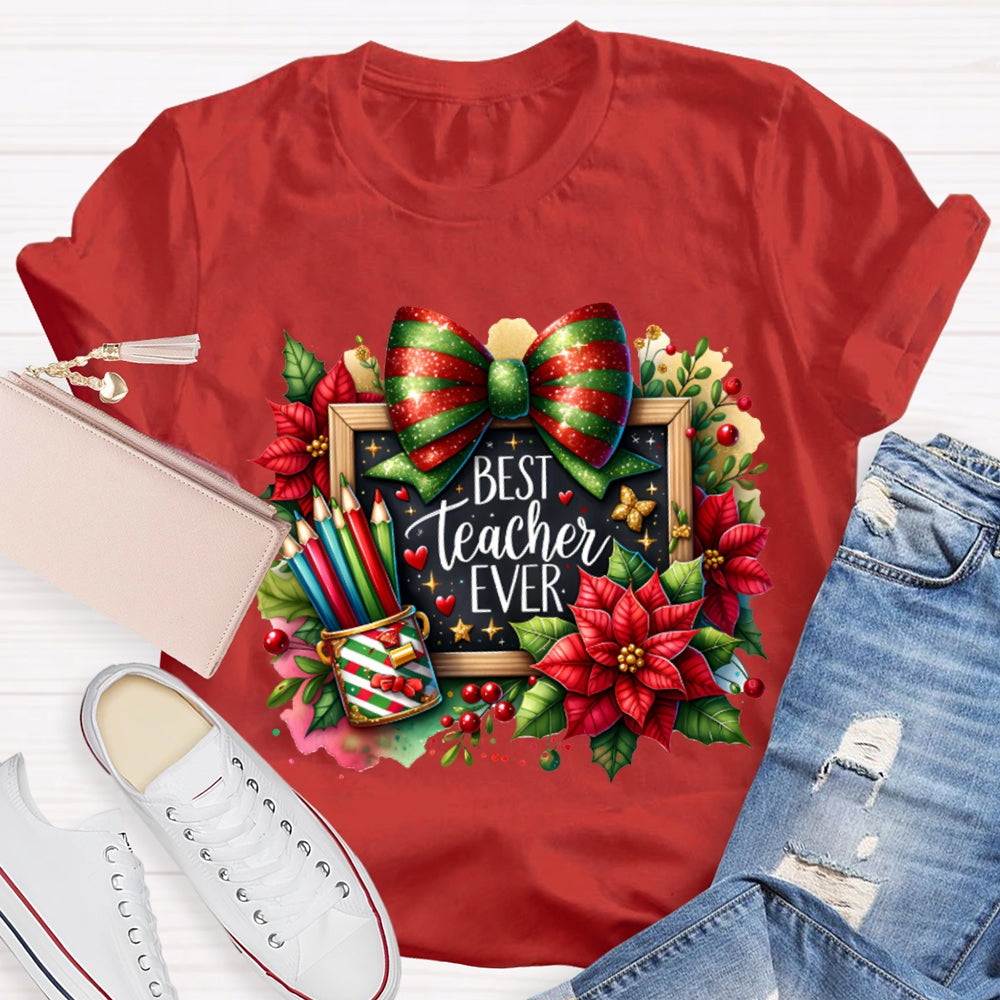 Best Teacher Ever Colored Pencils And Bows T-shirt