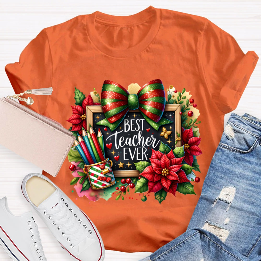 Best Teacher Ever Colored Pencils And Bows T-shirt