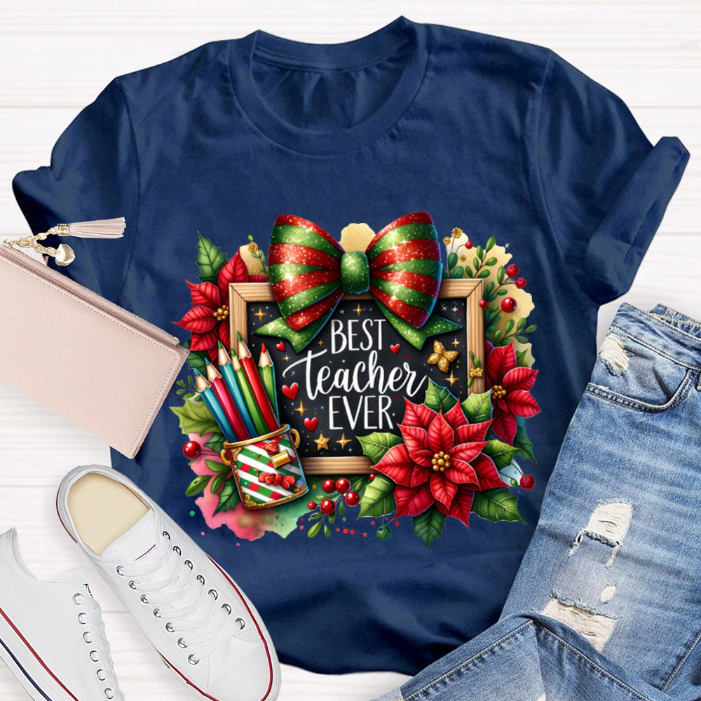 Best Teacher Ever Colored Pencils And Bows T-shirt