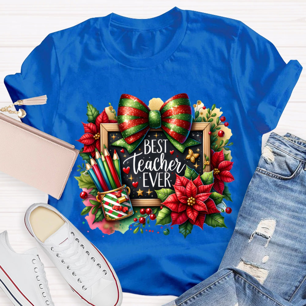 Best Teacher Ever Colored Pencils And Bows T-shirt