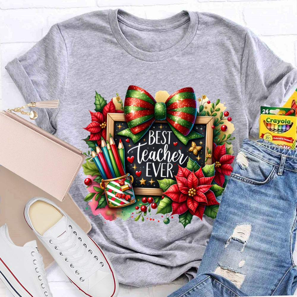 Best Teacher Ever Colored Pencils And Bows T-shirt
