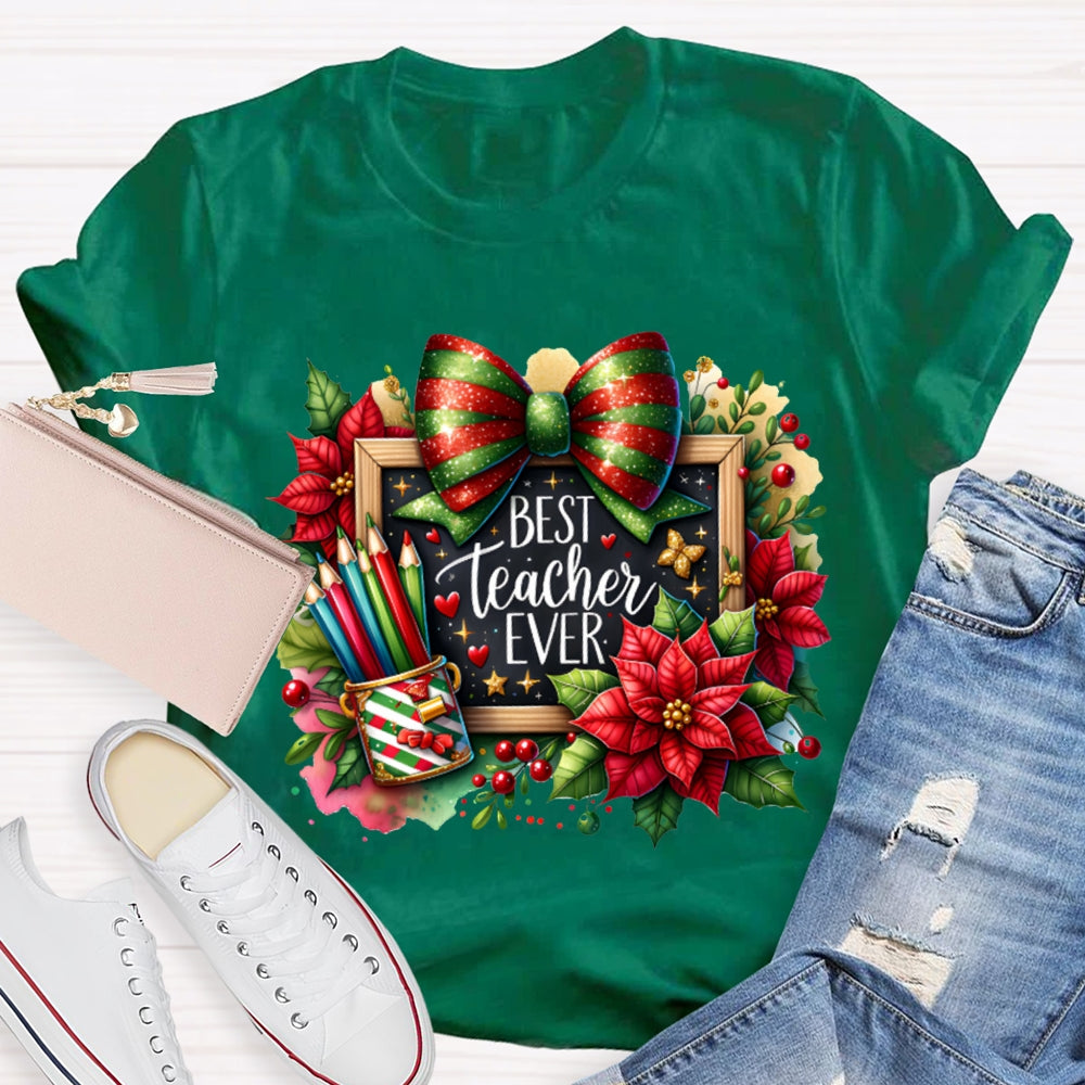 Best Teacher Ever Colored Pencils And Bows T-shirt