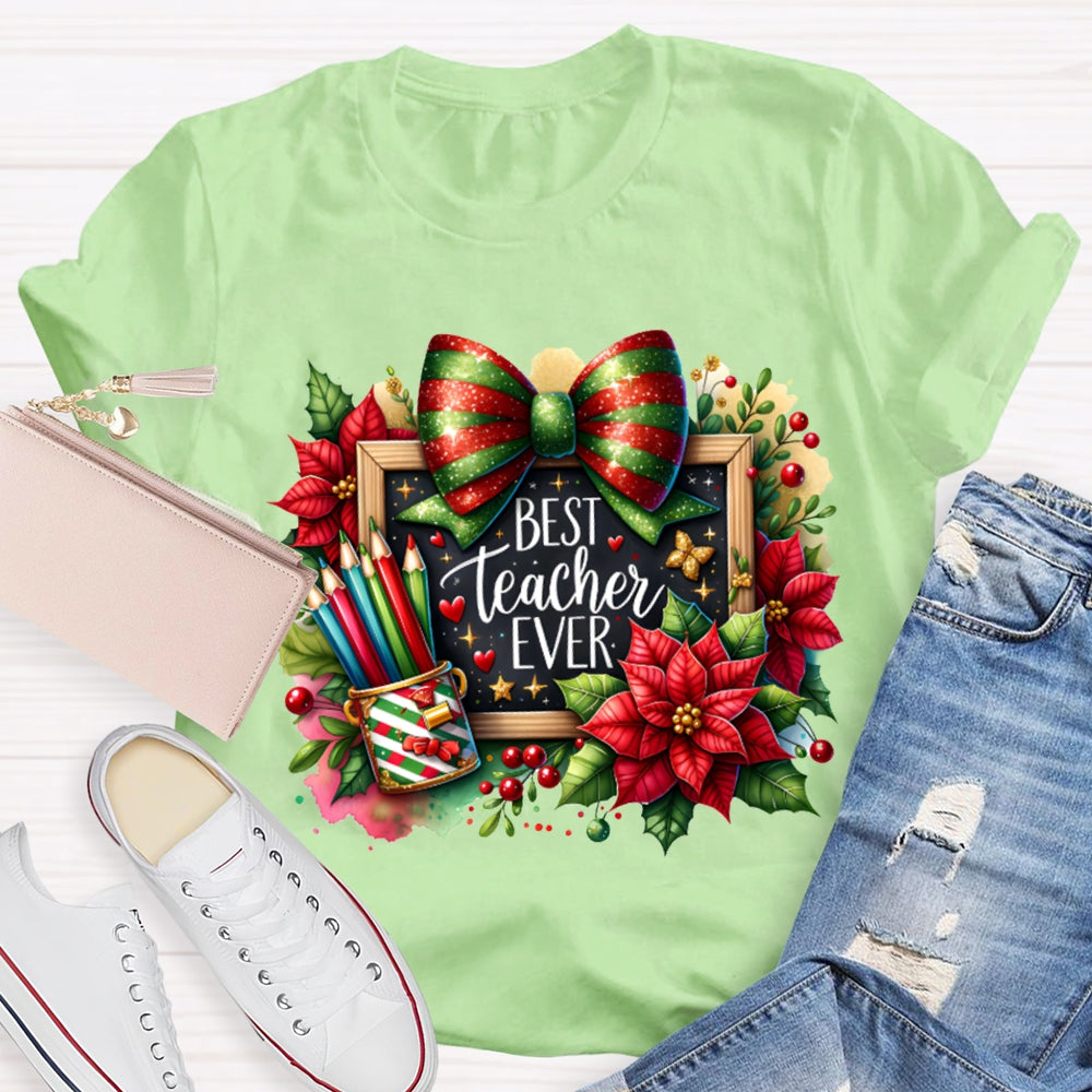 Best Teacher Ever Colored Pencils And Bows T-shirt