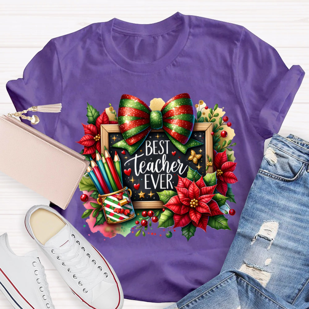 Best Teacher Ever Colored Pencils And Bows T-shirt
