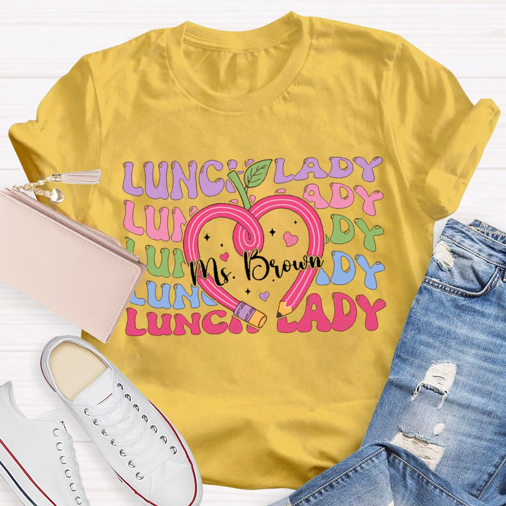 Personalized Name Lunch Lady Colored Fonts And Pencil Apple T-shirt