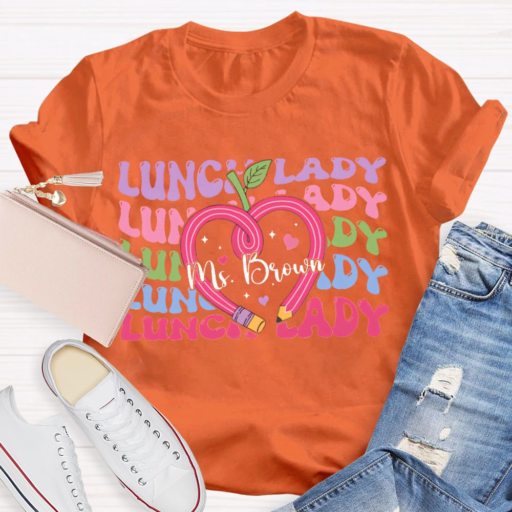 Personalized Name Lunch Lady Colored Fonts And Pencil Apple T-shirt