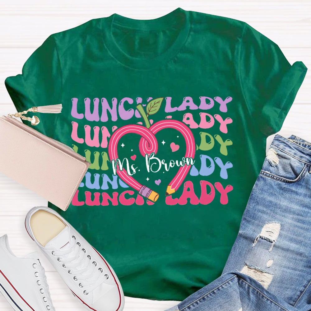 Personalized Name Lunch Lady Colored Fonts And Pencil Apple T-shirt