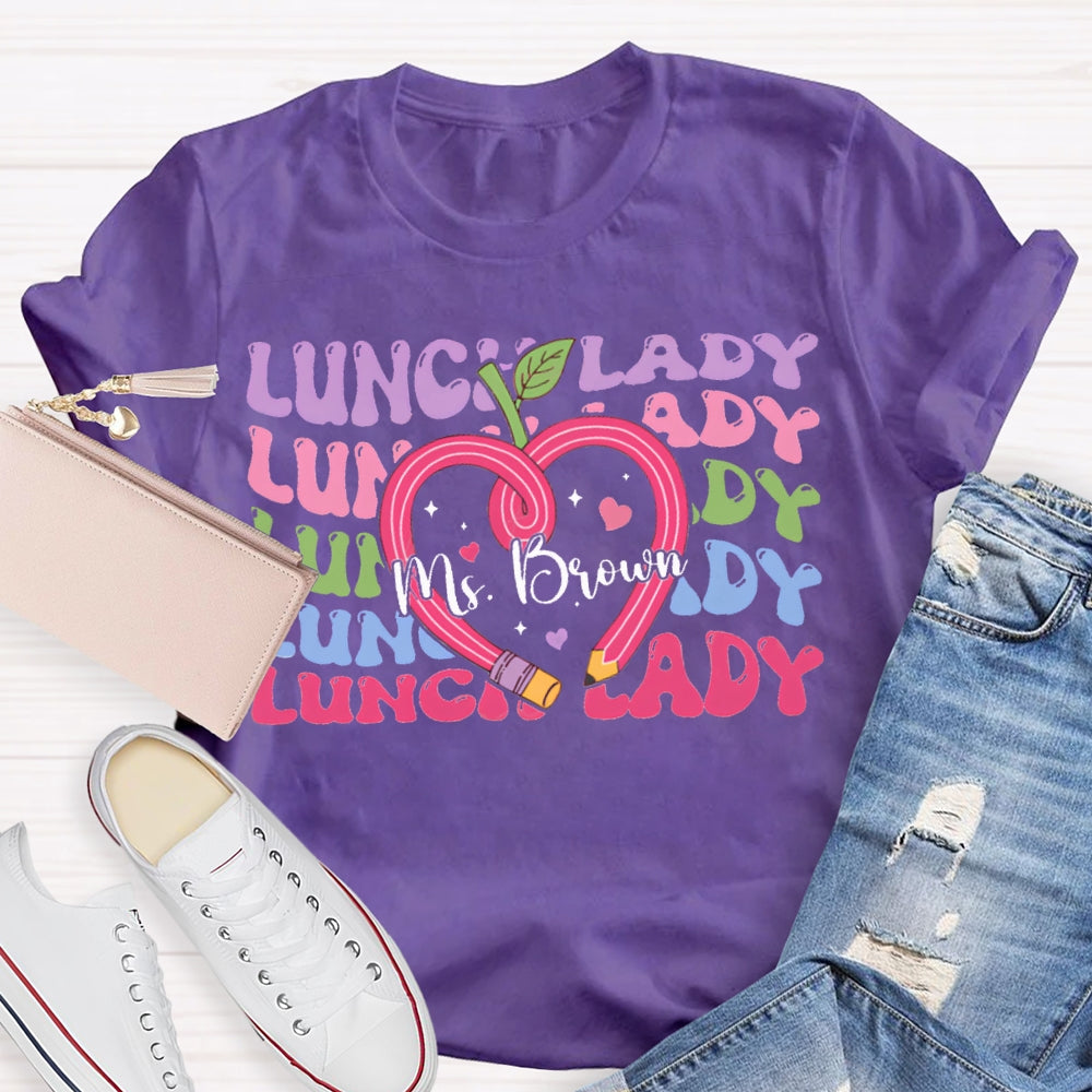 Personalized Name Lunch Lady Colored Fonts And Pencil Apple T-shirt