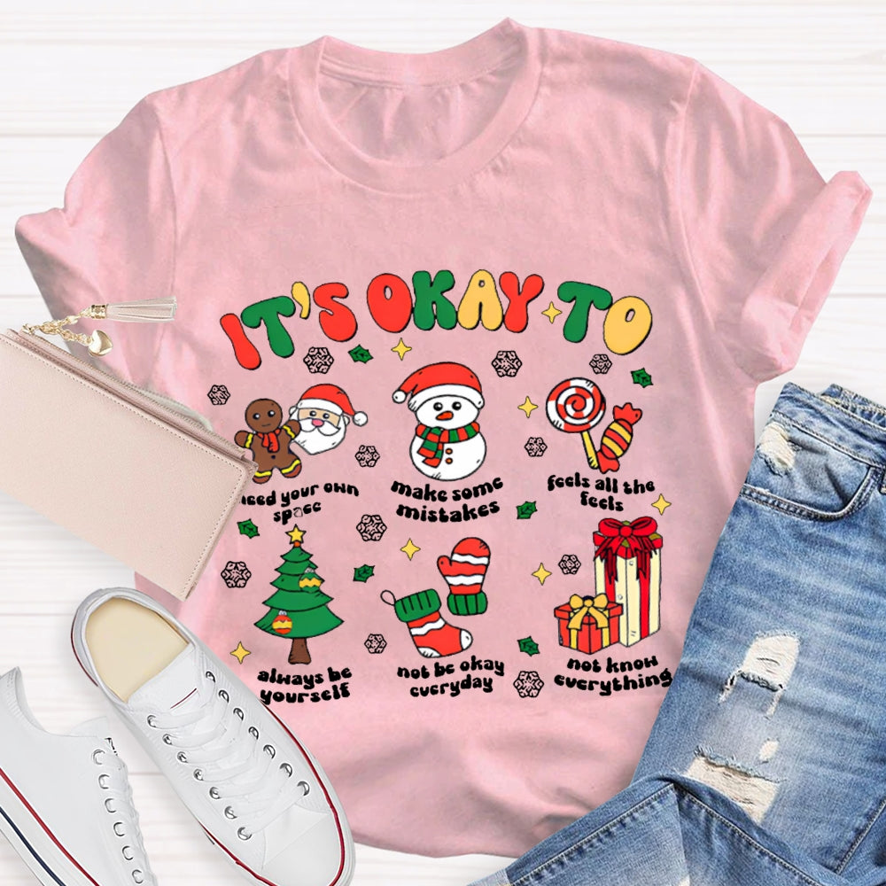 It'S Okay To Make Some Mistakes Feels All The Feels Snowflake Christmas T-shirt