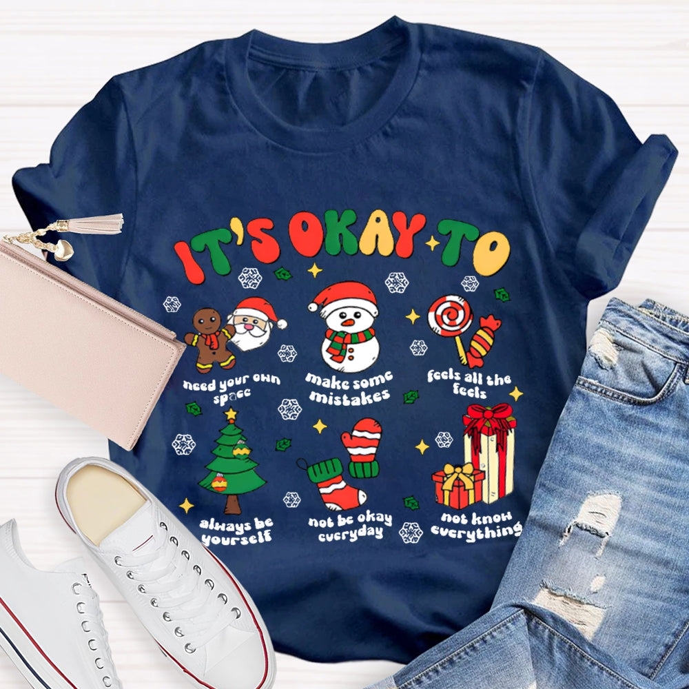 It'S Okay To Make Some Mistakes Feels All The Feels Snowflake Christmas T-shirt