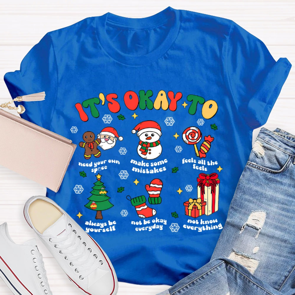 It'S Okay To Make Some Mistakes Feels All The Feels Snowflake Christmas T-shirt
