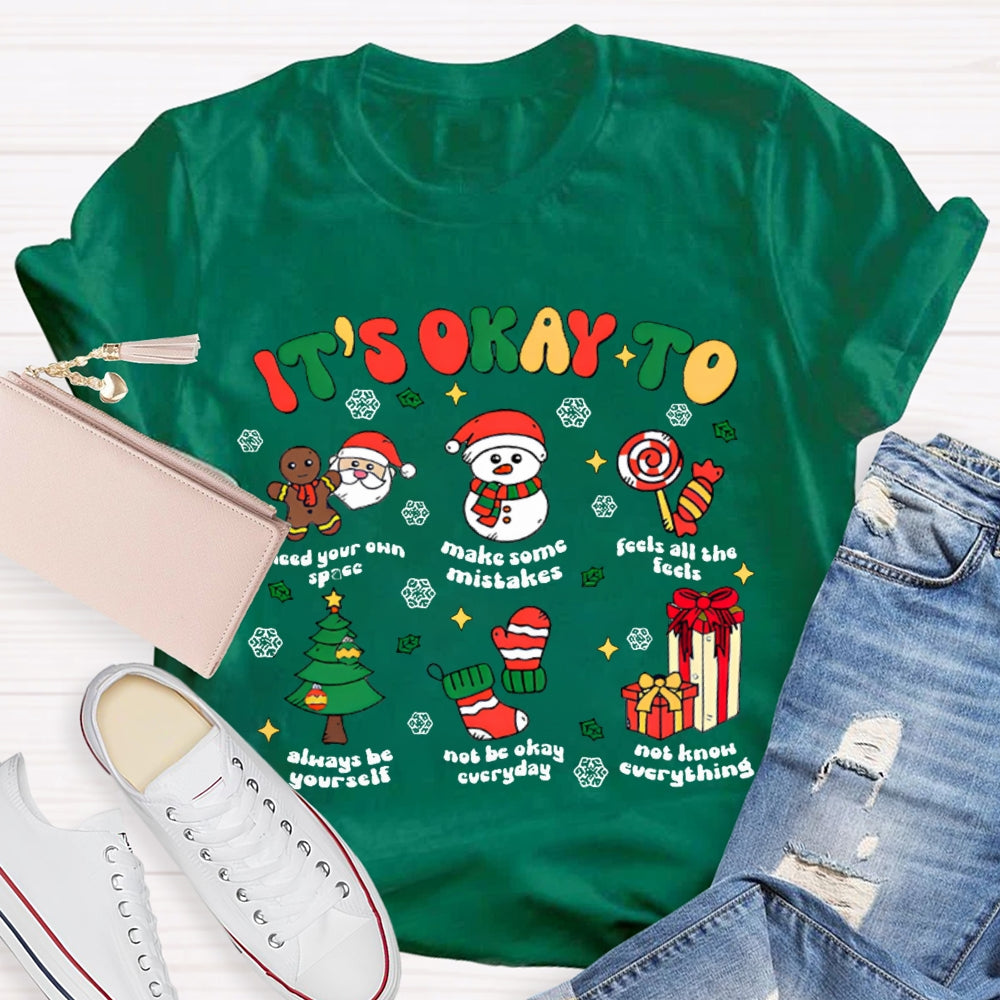 It'S Okay To Make Some Mistakes Feels All The Feels Snowflake Christmas T-shirt