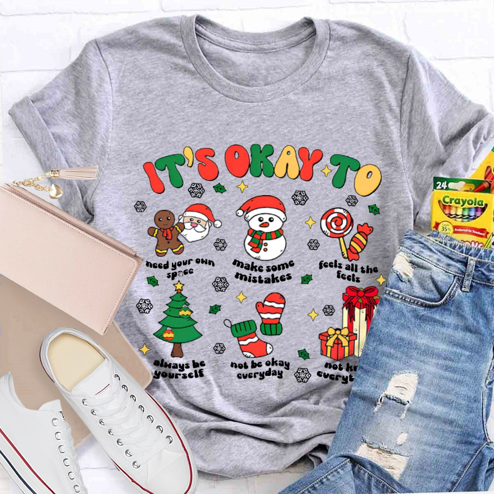 It'S Okay To Make Some Mistakes Feels All The Feels Snowflake Christmas T-shirt
