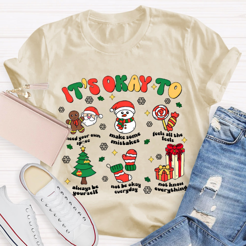 It'S Okay To Make Some Mistakes Feels All The Feels Snowflake Christmas T-shirt