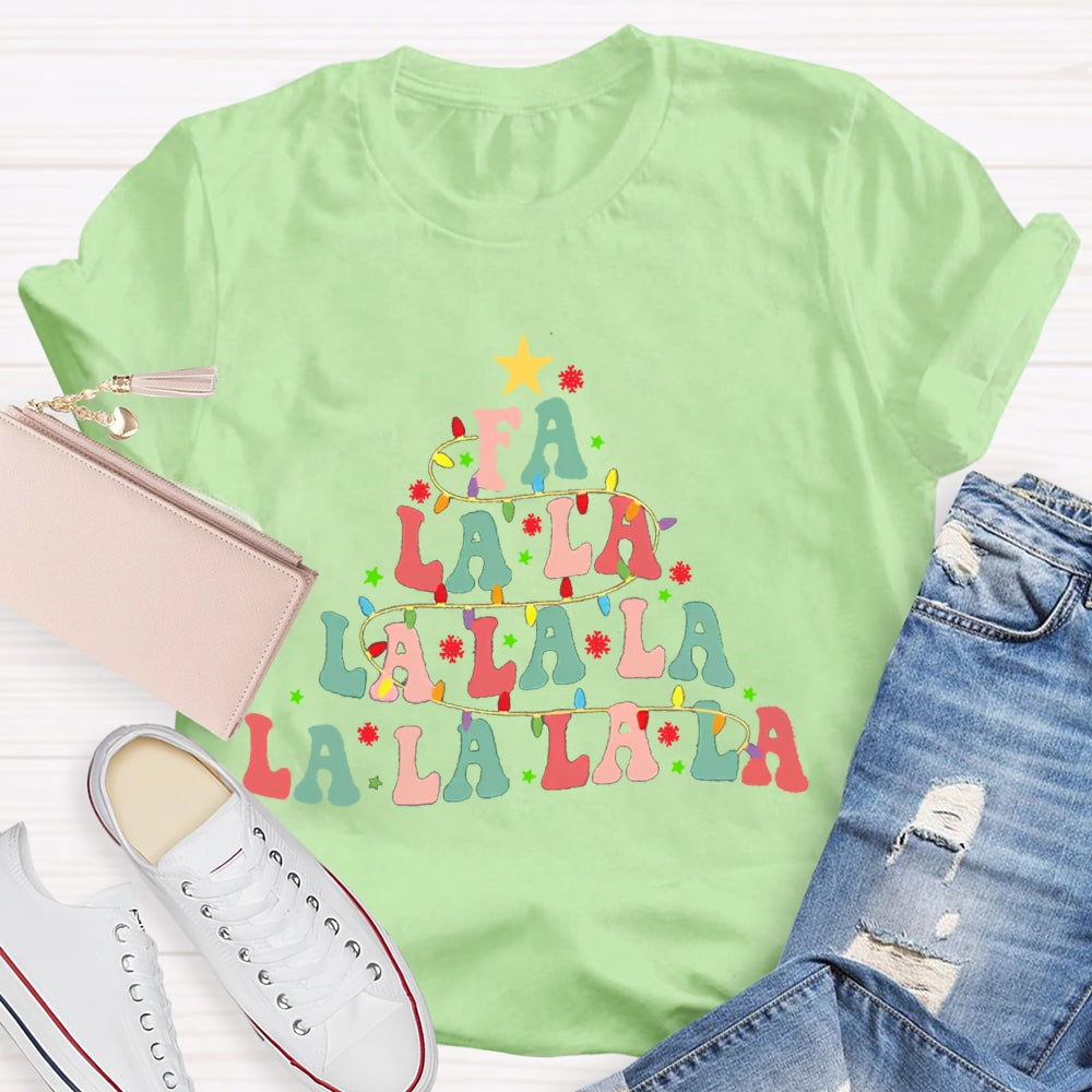 Fa La La La Christmas Tree T-Shirt