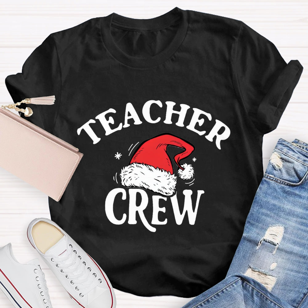 Teacher Crew Santa Hat T-Shirt