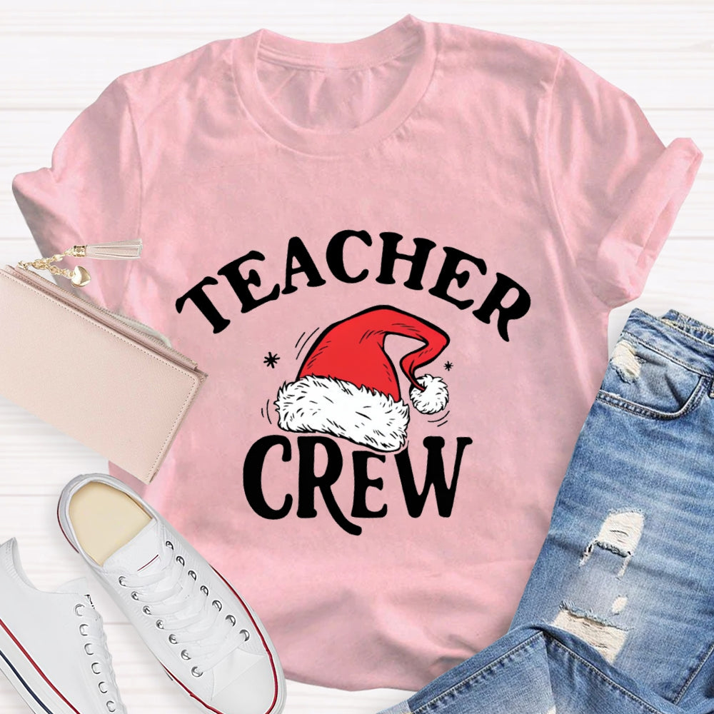 Teacher Crew Santa Hat T-Shirt