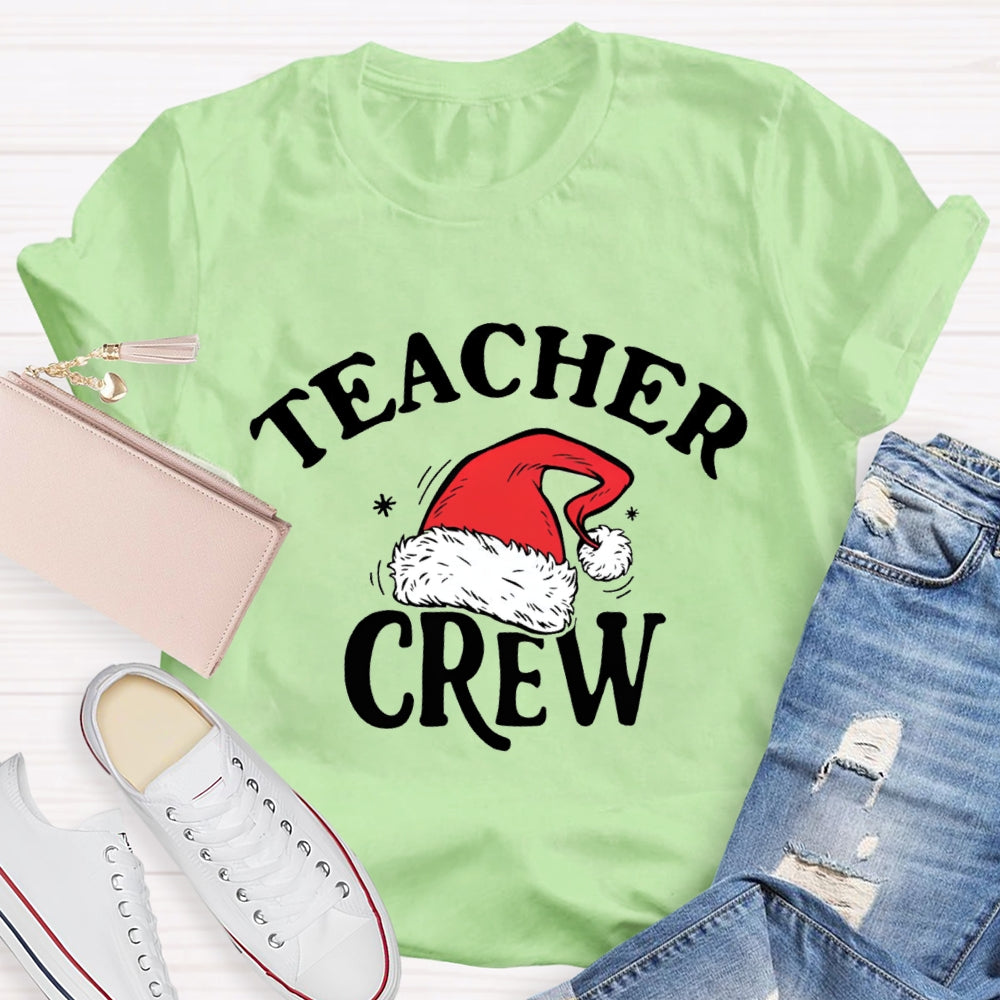 Teacher Crew Santa Hat T-Shirt