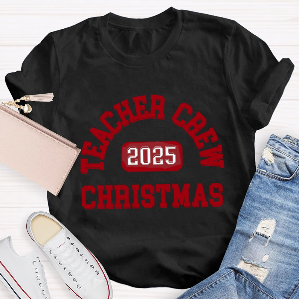 2025 Christmas Teacher Crew T-Shirt
