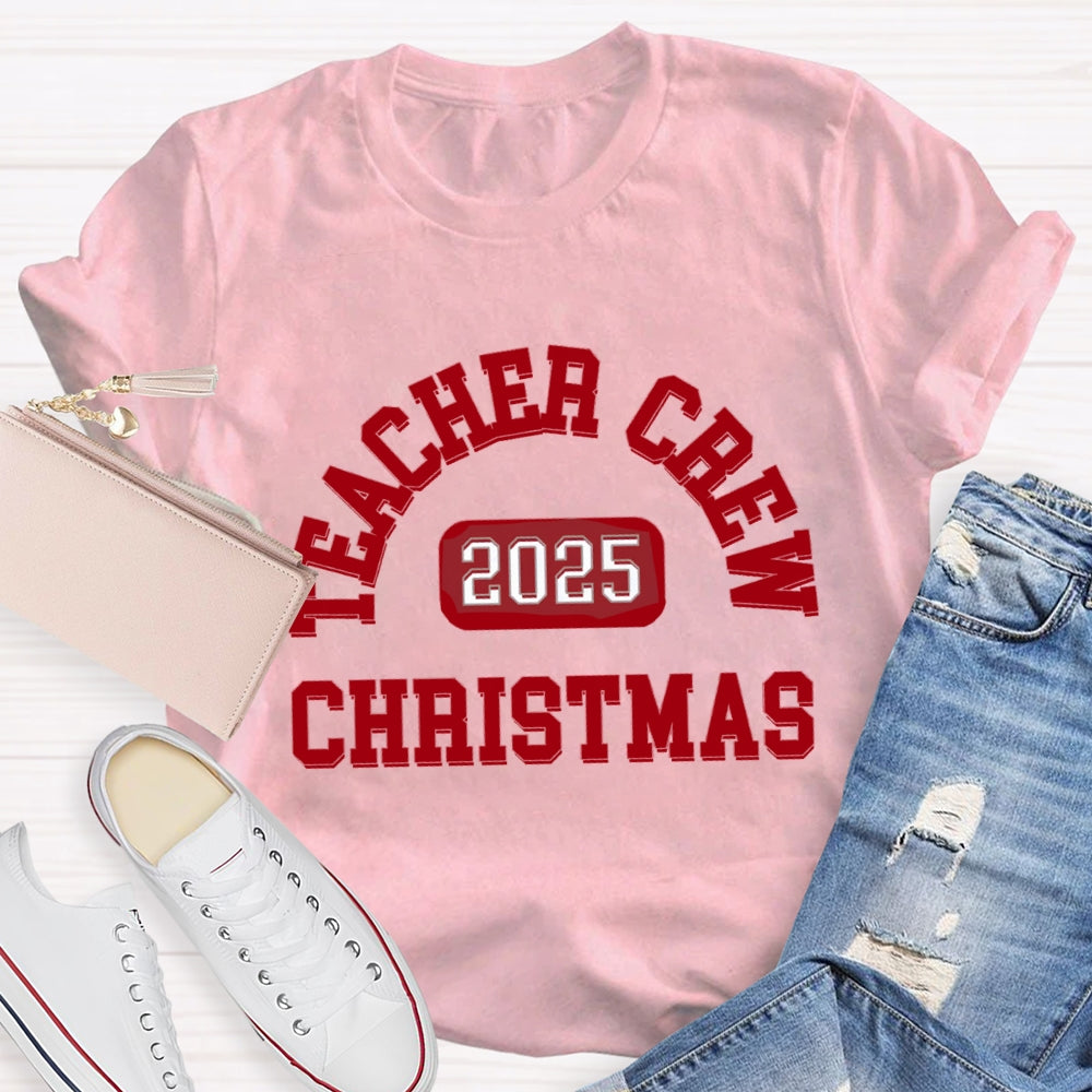 2025 Christmas Teacher Crew T-Shirt
