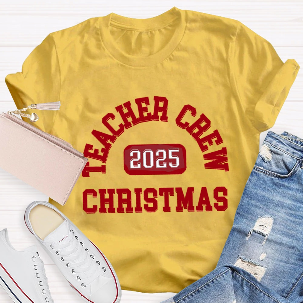 2025 Christmas Teacher Crew T-Shirt